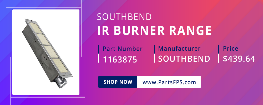 PartsFPS is a trusted Distributor of the Southbend Parts, Southbend Range Parts, Southbend Burner Range Equipment Part 1163875